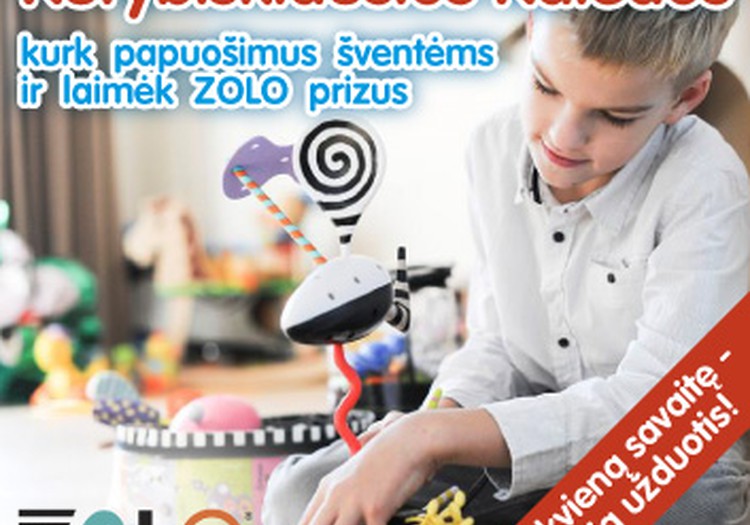 Trečioji užduotis laimėti ZOLO prizą! Dar yra laiko dalyvauti!