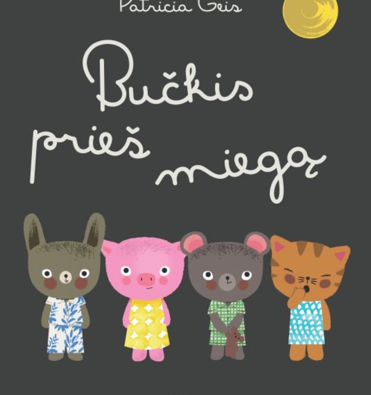 Kam atitenka knyga „Bučkis prieš miegą“?