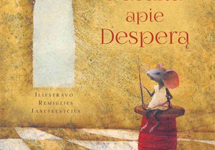 „Pasaka apie Desperą“ – apie drąsą, išdavystę, nuoskaudas ir kreivai sugijusias širdies šukes