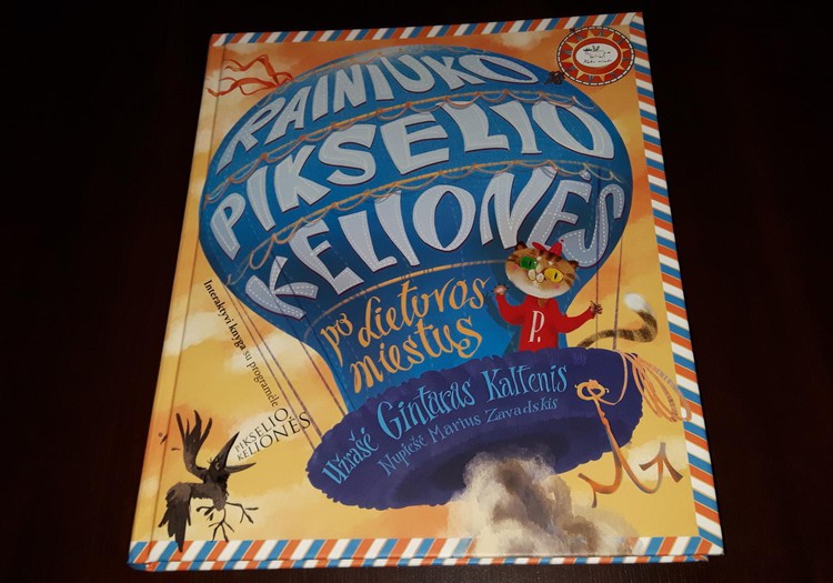 Gintaras Kaltenis "Rainiuko Pikselio kelionės po Lietuvos miestus"