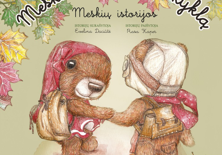 Knyga "Meškių istorijos: meškiai eina į mokyklą“ pradžiugins...