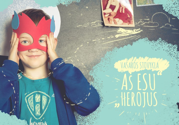 Dienos stovykla kaune „Aš esu Herojus“
