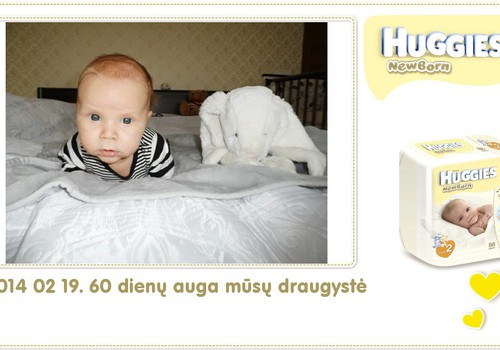 Hubertas auga kartu su Huggies ® Newborn: 60 gyvenimo diena