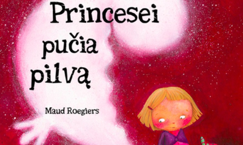 Knyga "Princesei pučia pilvą" keliauja net pas 3 princeses
