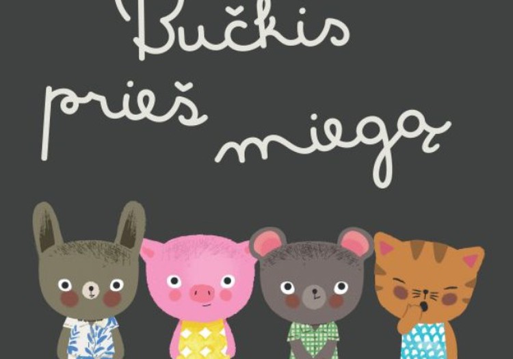 Kam atitenka knyga „Bučkis prieš miegą“?