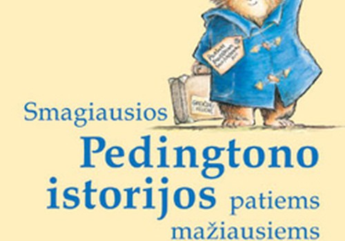 "Smagiausios Pedingtono istorijos patiems mažiausiems"