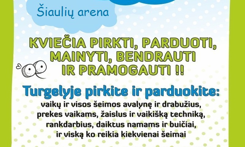 Šeimos turgelis Šiauliuose - šį sekmadienį
