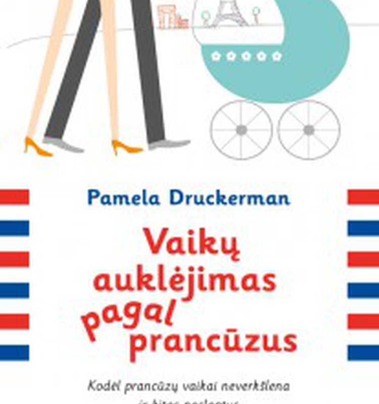 Knygų lobiai: Vaikų auklėjimas pagal prancūzus