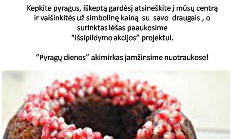 Kepkite pyragus ir prisidėkite prie "Išsipildymo akcijos"