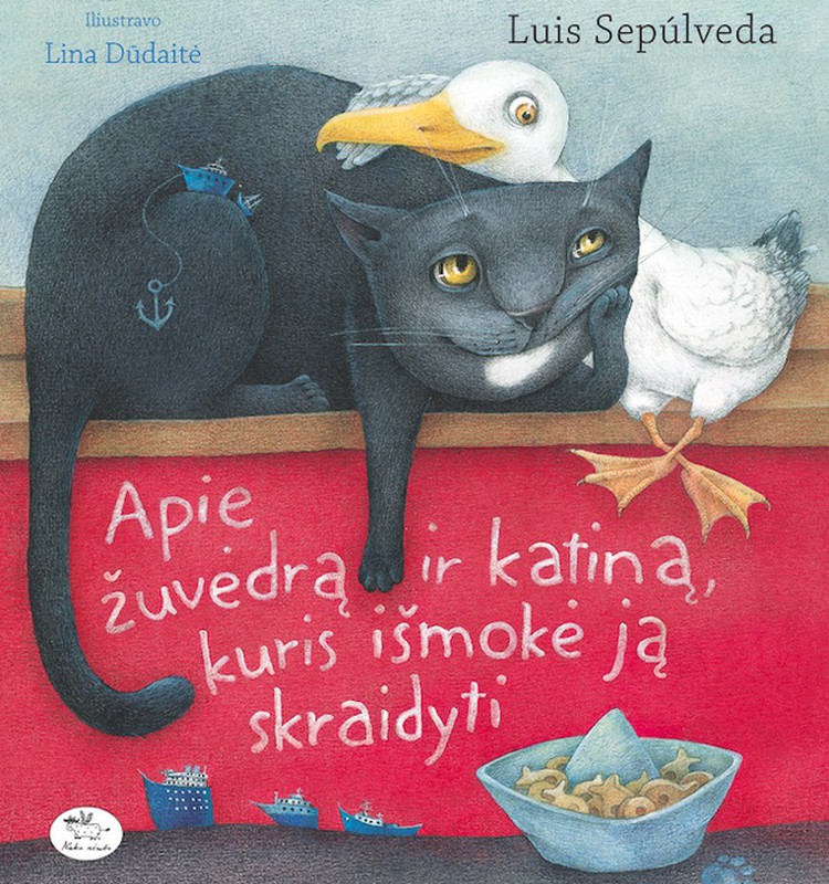 "Šiandien aš labiausiai..." + knyga "Apie žuvėdrą ir katiną, kuris išmokė ją skraidyti"