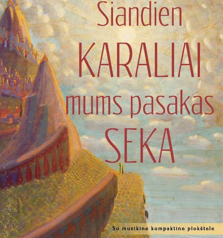 Laimėkite naują knygą vaikams „Šiandien karaliai mums pasakas seka“