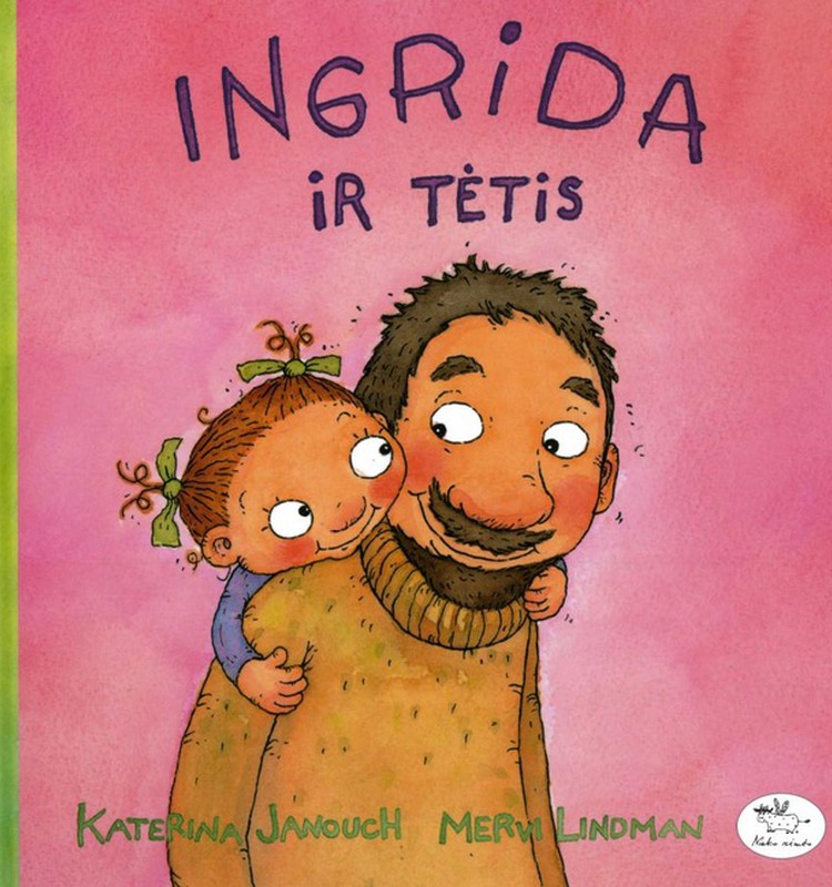 Kieno lentyną papildys knygelė "Ingrida ir tėtis"?