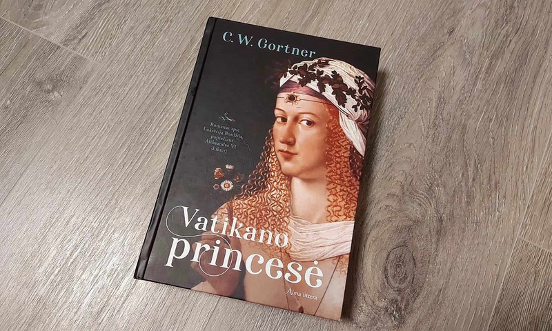 C.W.Gortner knyga - "Vatikano princesė". Rekomenduoju!
