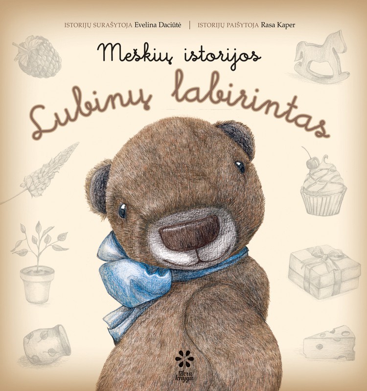 LAIMĖK ką tik iš spaustuvės atkeliavusią knygą  “Meškių istorijos. Lubinų labirintas”: jaukūs pasakojimai vaikams"!
