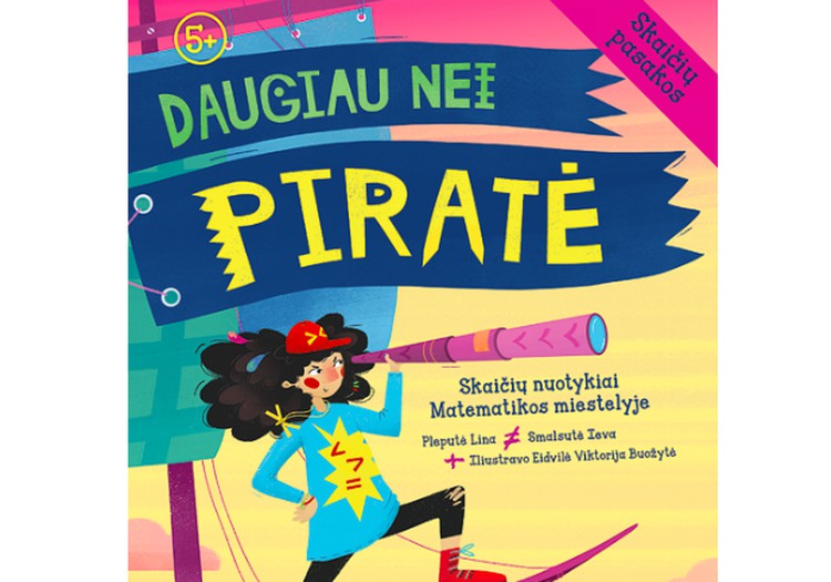 Knyga  "Daugiau nei piratė. Skaičių pasakos" keliauja pas...