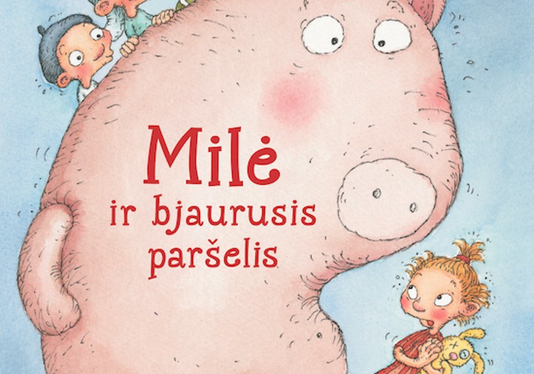 Knygutė "Milė ir bjaurusis paršelis" gali būti tavo!