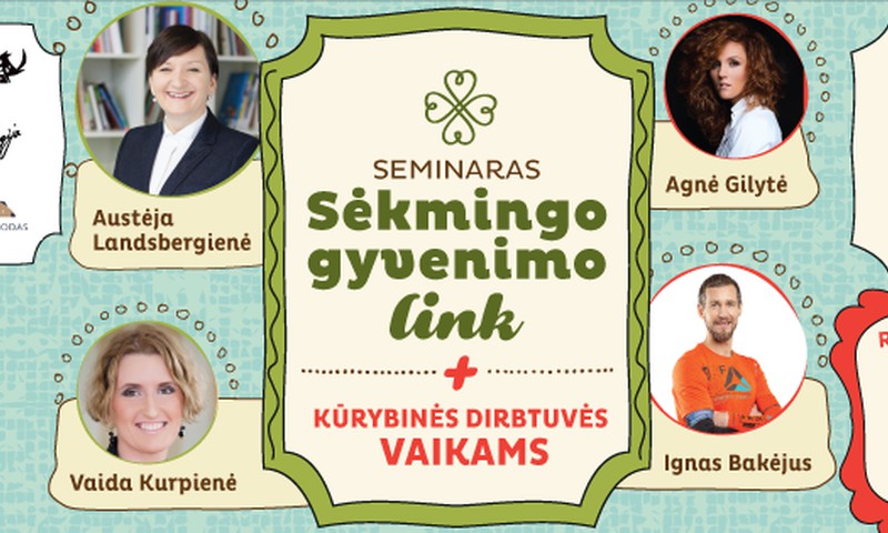 Nemokamas seminaras "Sėkmingo gyvenimo link" kviečia ir mamas su vaikučiais