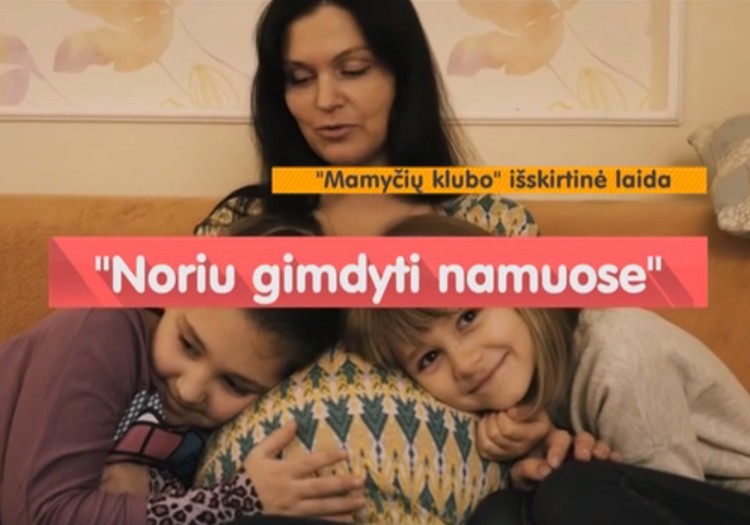 Išskirtinė MK laida "Noriu gimdyti namuose" - sausio 30 d. 