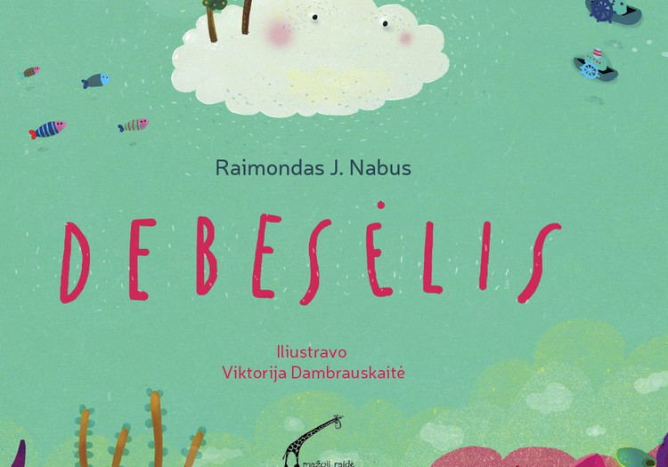 TUOJ baigsis konkursas, kuriame gali laimėti knygelę "Debesėlis"!