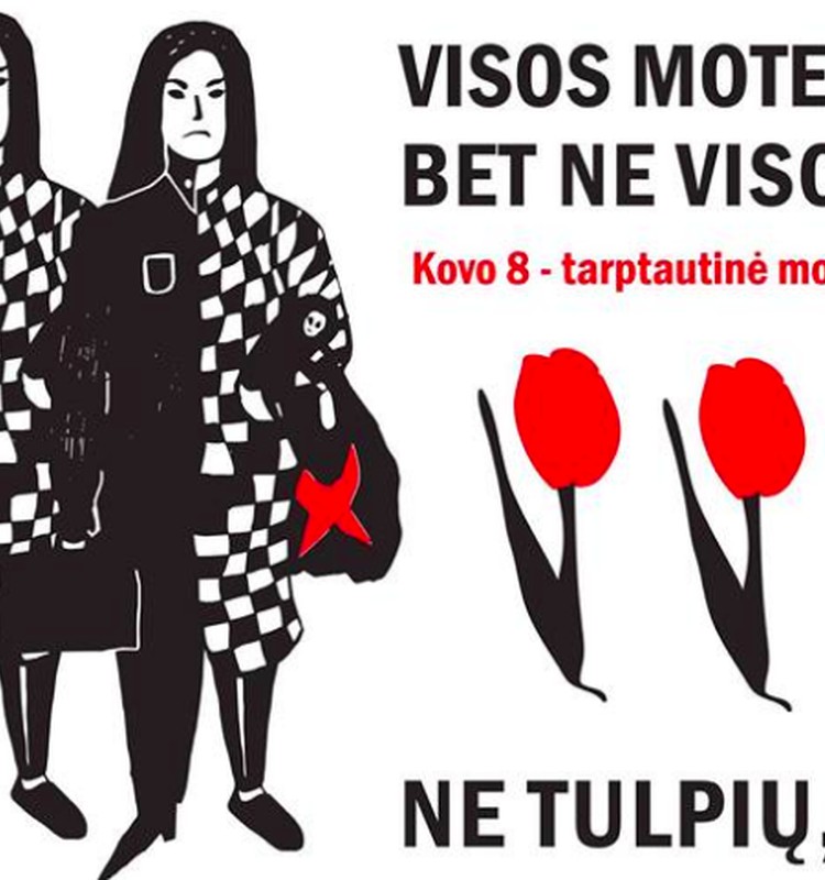 Kovo 8-osios solidarumo eitynės „Visos moterys dirba, bet ne visoms moka"