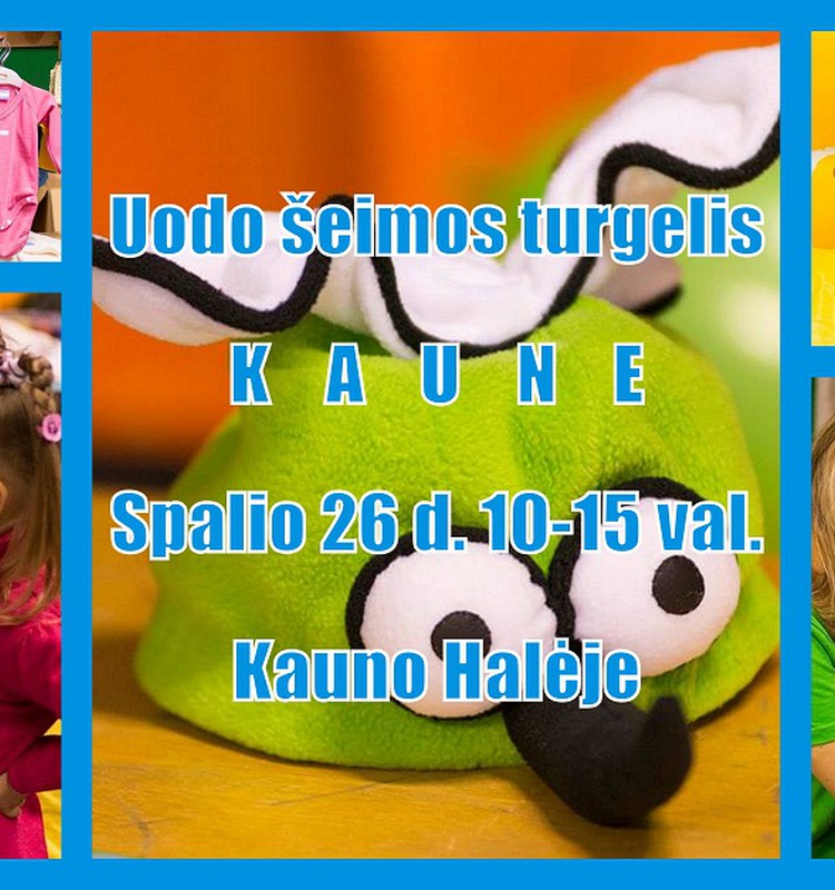 Uodo Šeimos turgelis Kaune!