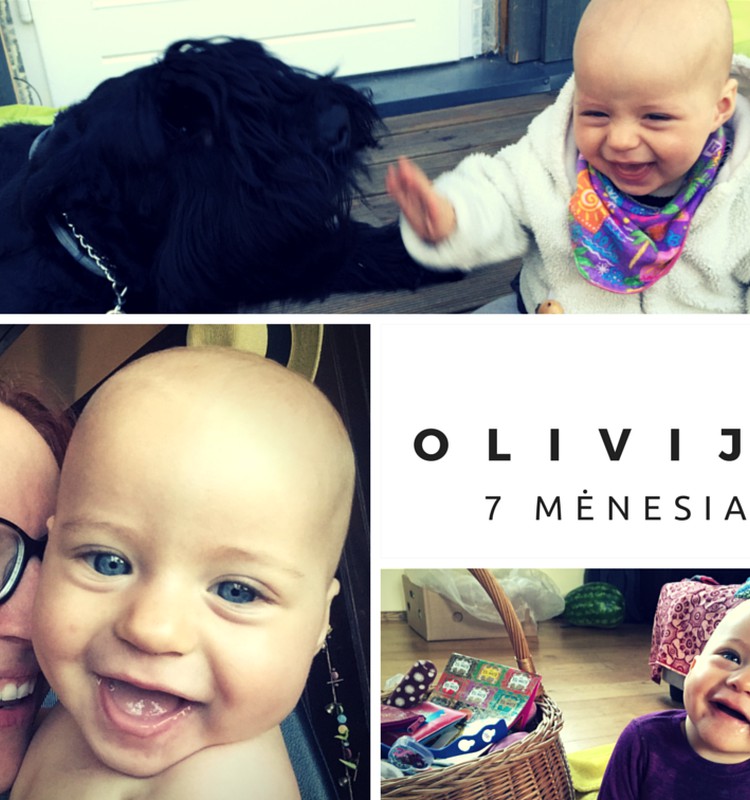 Godos blogas: Olivija ir jos 7 mėnesiai
